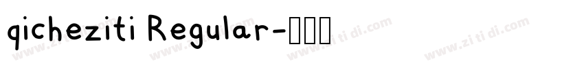 qicheziti Regular字体转换